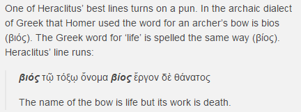 The name of the bow is life but its work is death